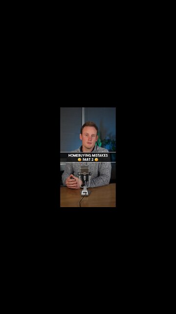 2 Common Homebuyer Mistakes That You MUST Avoid 🤦‍♂️😢