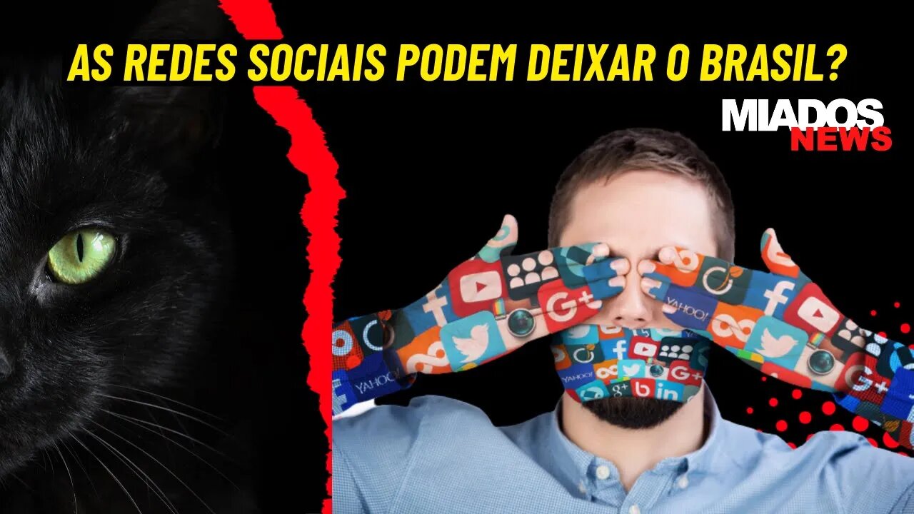 Miados News - As redes sociais vão abandonar o país?