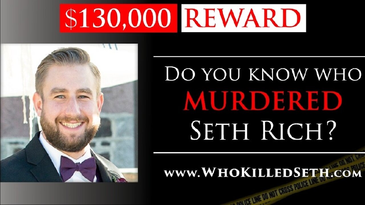 Seth Rich: Who Killed Him and Why?