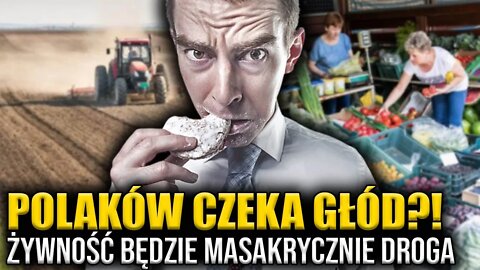 Polaków czeka GŁÓD?! Rolnicy alarmują: Żywność będzie MASAKRYCZNIE DROGA! \\ Polska.LIVE