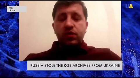 Russia stole the KGB Archives from Ukraine