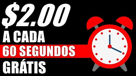 Ganhe $2,00 a Cada 60 Segundos 🤑 (GRÁTIS) | Como Ganhar Dinheiro Online