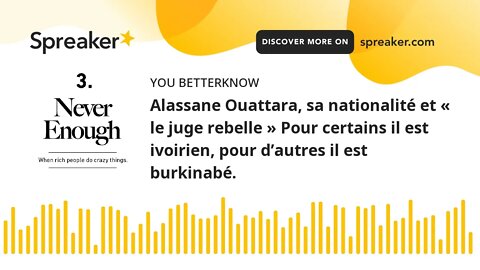 Alassane Ouattara, sa nationalité et « le juge rebelle » Pour certains il est ivoirien, pour d’autre