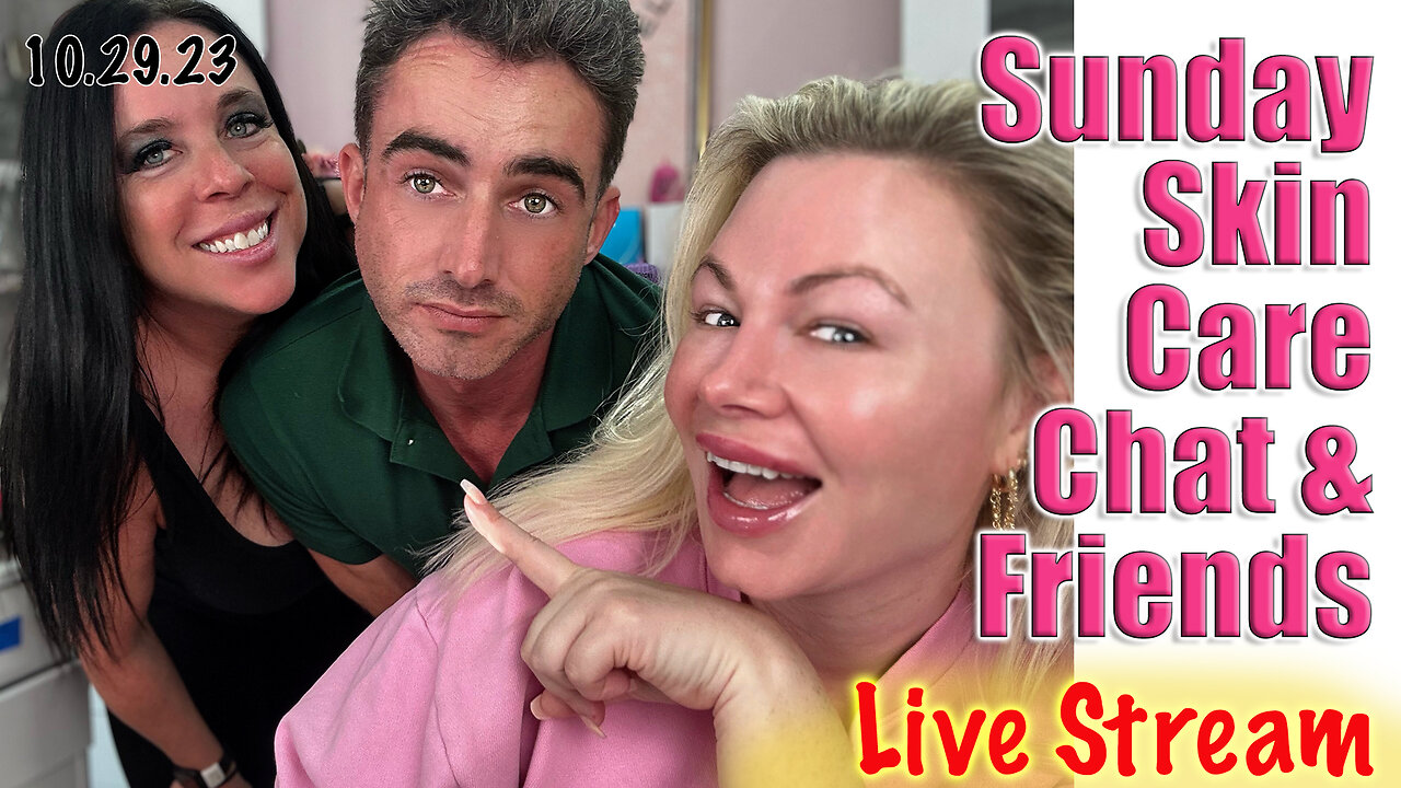 Sunday Skin care Chat with Friends Appearance | Wannabe Beauty Guru| Code Jessica10 saves you Money