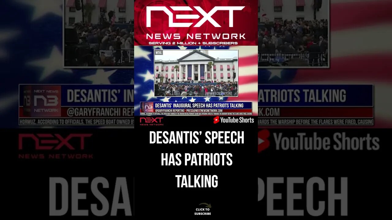 DeSantis’ Inaugural Speech has patriots talking #shorts