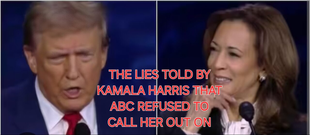 FACT CHECK: KAMALA HARRIS LIES FROM LAST NIGHTS DEBATE and MORE