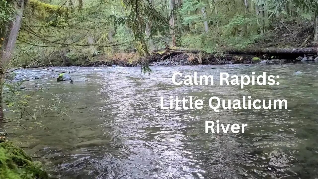 Calm river rapids to help with relaxation, meditation or even falling asleep,