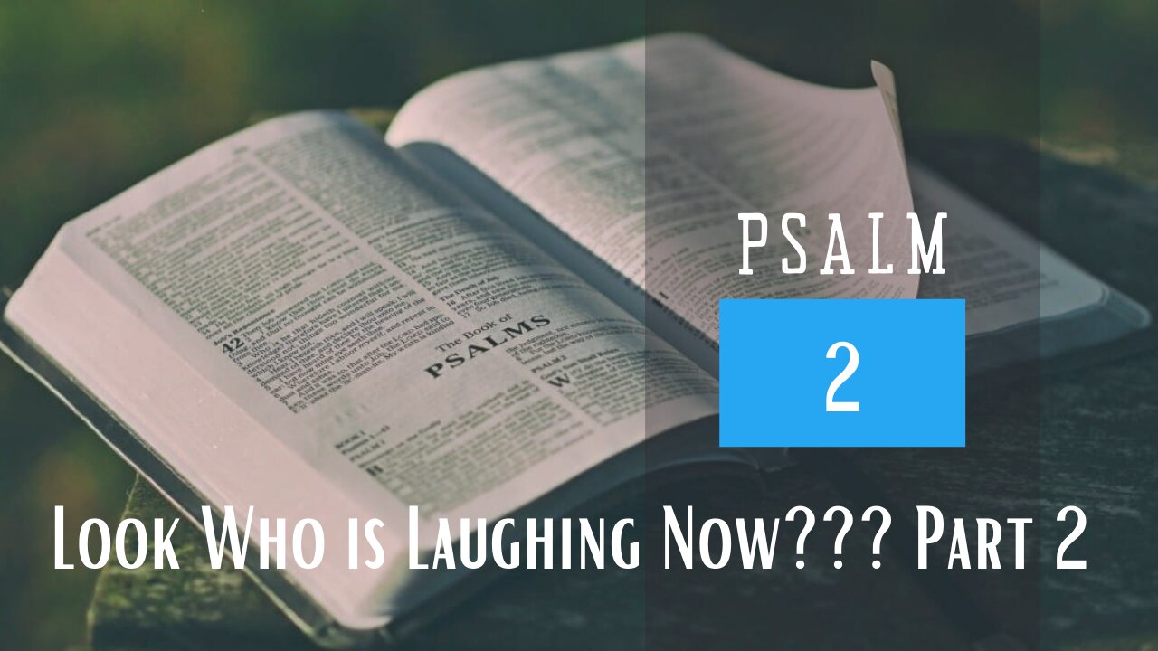 Psalm 2; Look who is talking now, Pt. 2