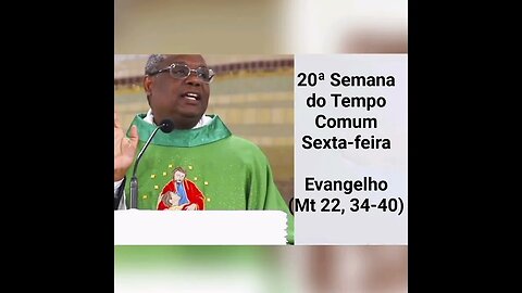 Homilia de Hoje | Padre José Augusto 19/08/22