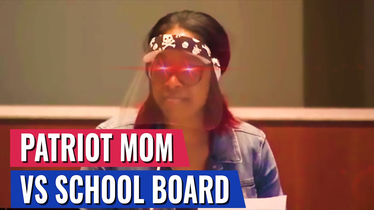 PATRIOT MOM VS. COMMIE SCHOOL BOARD — A MUST WATCH FOR EVERY MOTHER IN AMERICA!