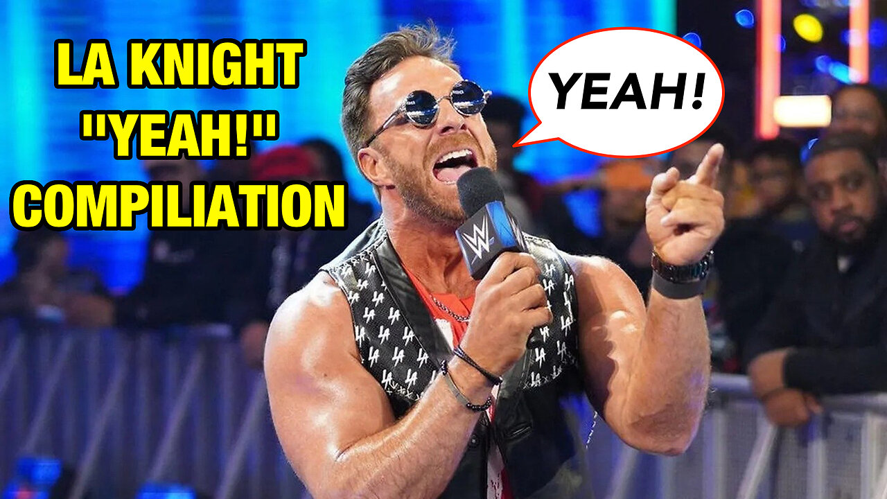 LA Knight "Yeah!" Compilation | WWE Wrestling Catchphrases
