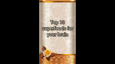 Top13 superfoods for your brain