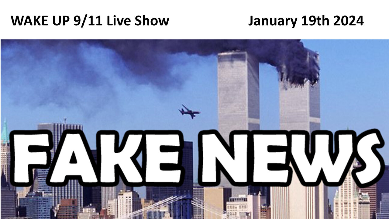 FRIDAY NIGHT WAKE UP 9/11 SHOW with JAMES EASTON - January 19th 2024