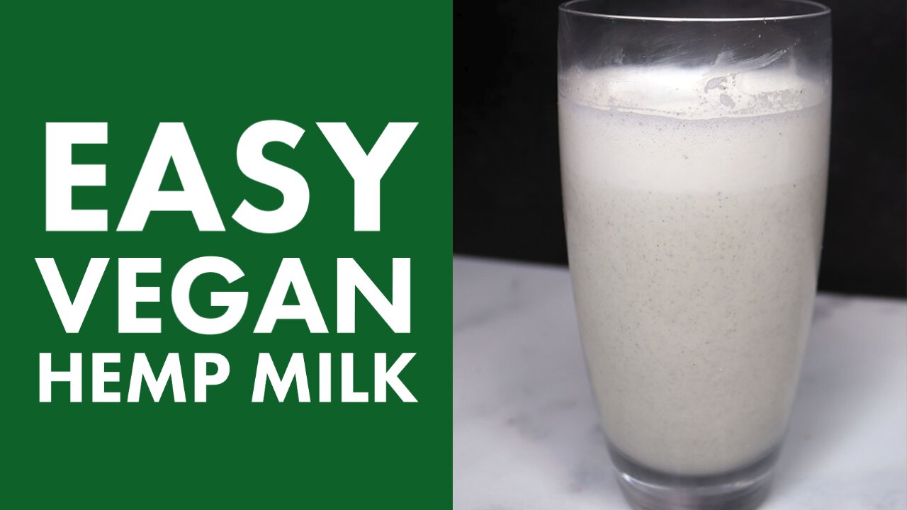 How To Make Hemp Milk