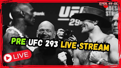 UFC 293 ADESANYA VS. STRICKLAND PRE STREAM