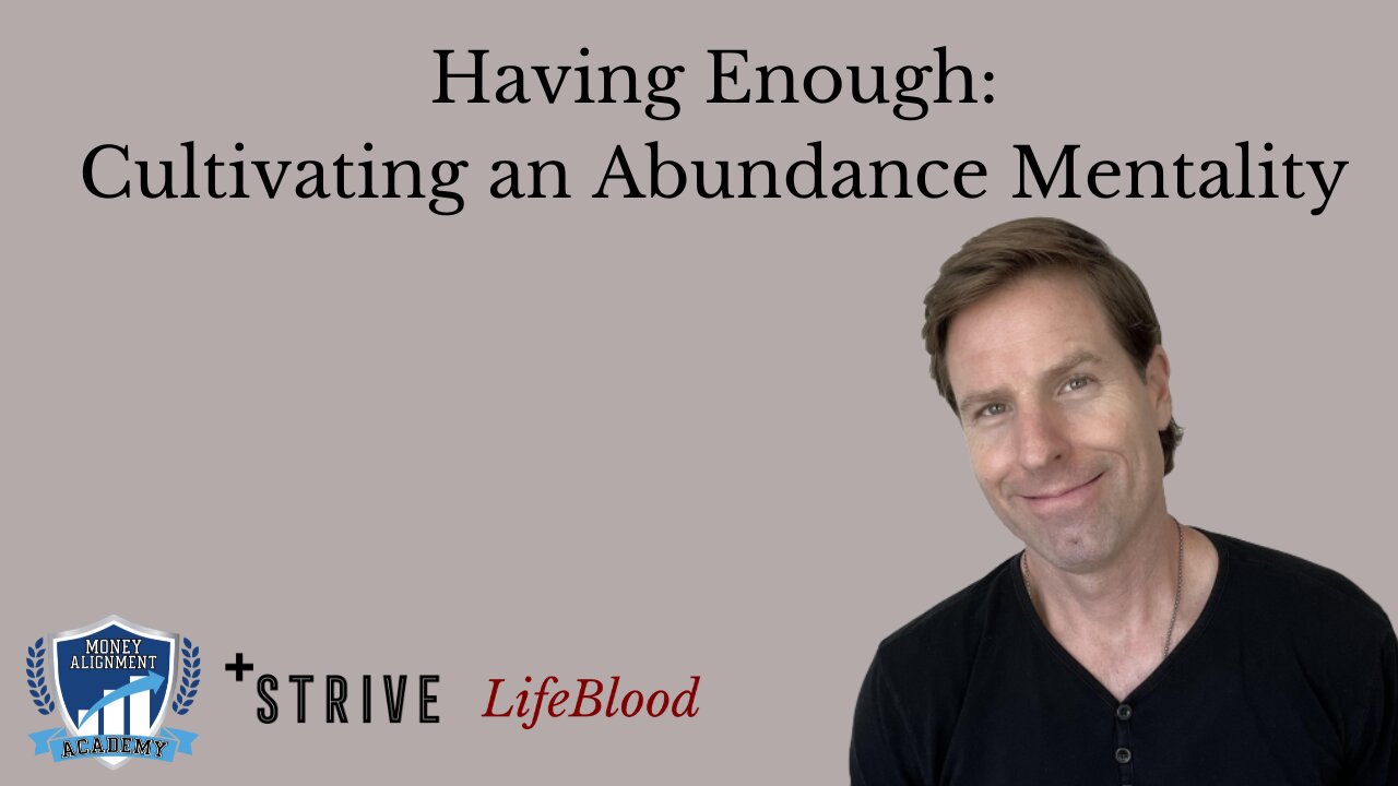 Having Enough: Cultivating an Abundance Mentality