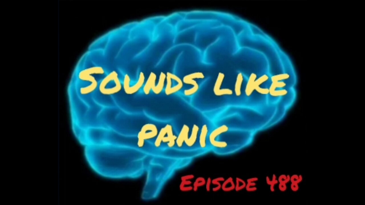 SOUNDS LIKE PANIC!!! WAR FOR YOUR MIND, Episode 488 with HonestWalterWhite