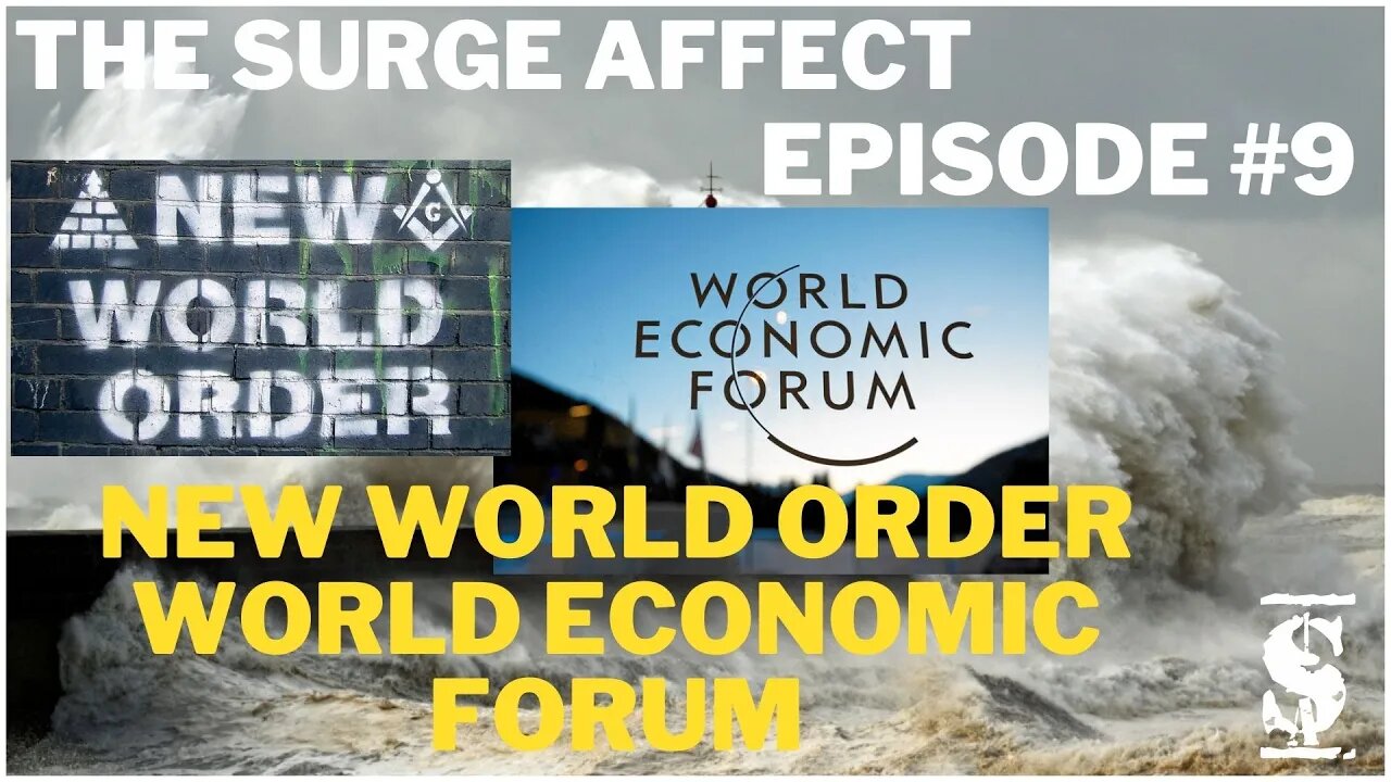 New World Order & World Economic Forum Episode #9