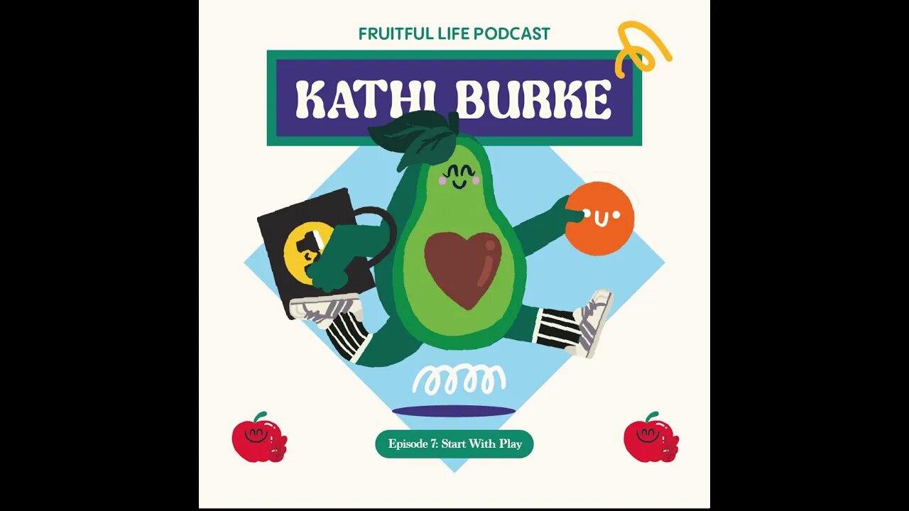 Kathi Burke Start with Play