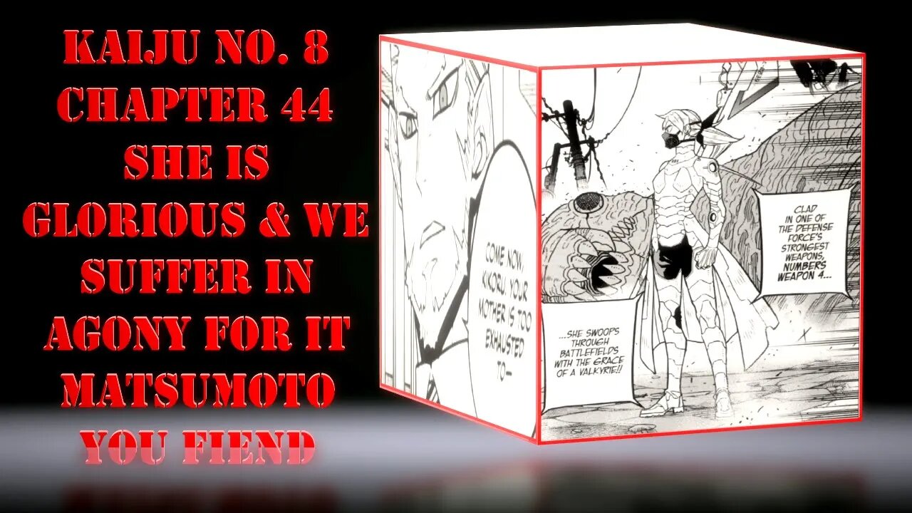 Kaiju No. 8 Chapter 44 Full Spoilers–She is Glorious & We Suffer in Agony For It Matsumoto You Fiend