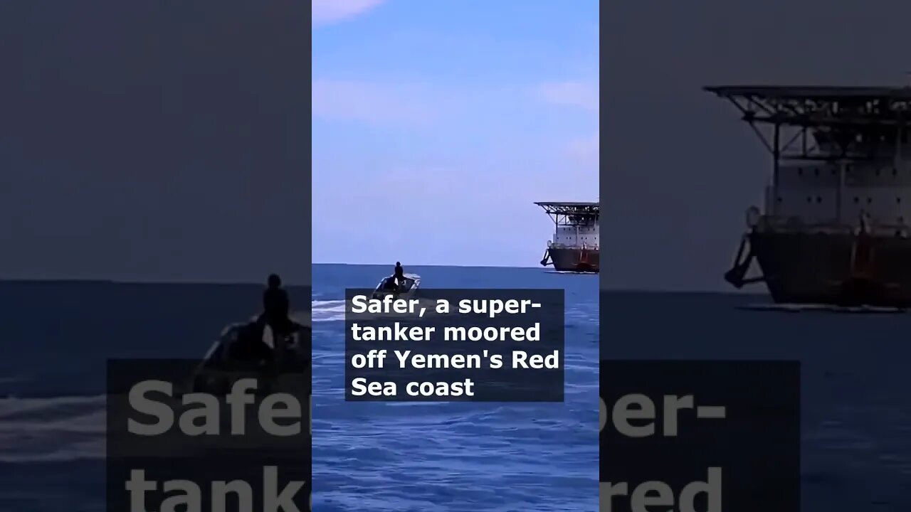 UN Begins Operation to Remove Decaying Supertanker Threatening Yemen's Coast #reels #short #shorts