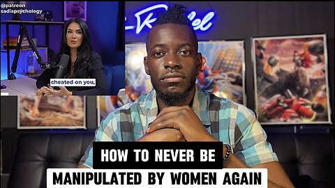 how to never be manipulated by women again