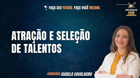 Atração e seleção de talentos