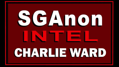 SGAnon Intel with Charlie Ward Latest Update Aug 9.