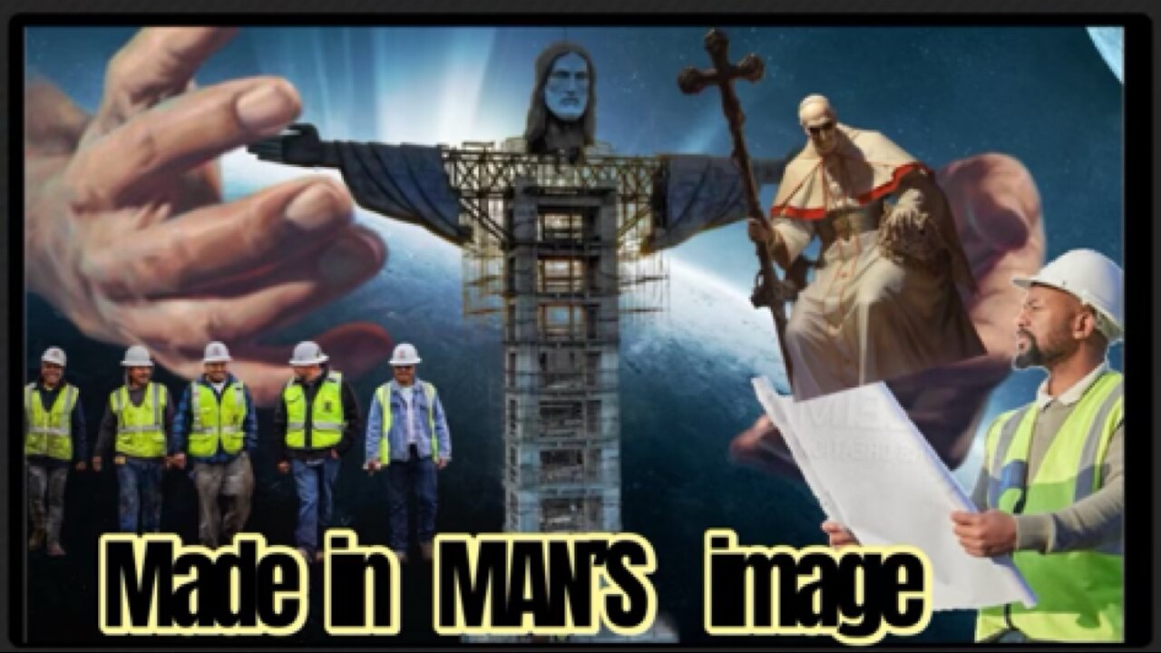 ......and man made "God" in his image