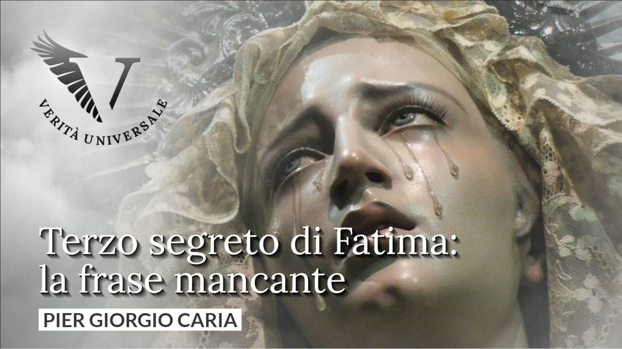 Terzo segreto di Fatima: la frase mancante - Pier Giorgio Caria