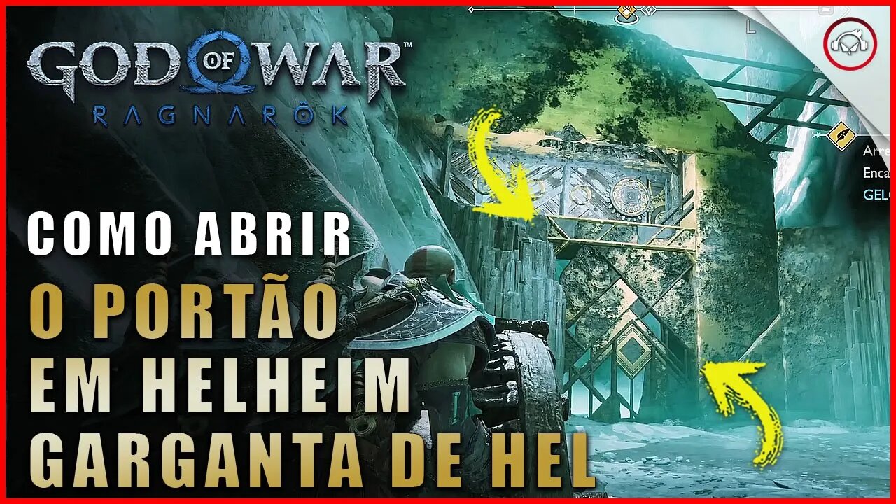 God of war Ragnarok, Como abrir o portão em HelHeim, Garganta de Hel | Super dica