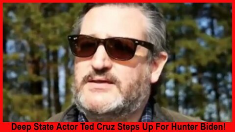 Deep State Actor Ted Cruz Steps Up For Hunter Biden!