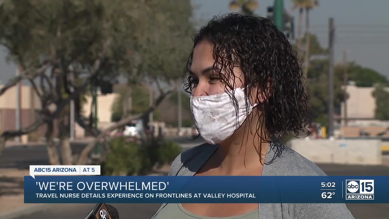 Travel nurse: 'We're overwhelmed' at Valley hospital