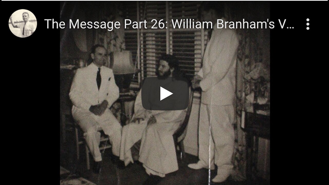 The Message Part 26: William Branham's Voice of Healing