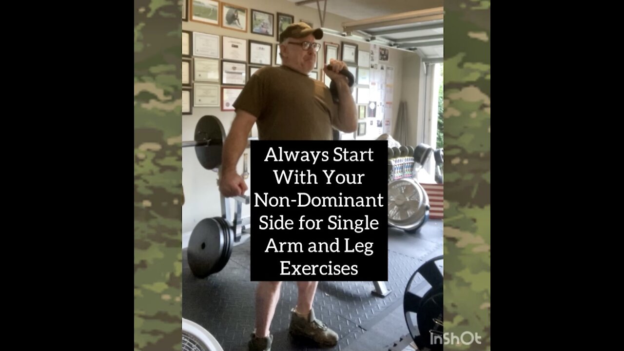 Always start a single arm or leg exercise with your non dominant side