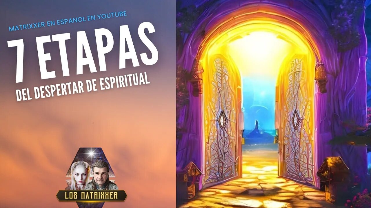 El Despertar Espiritual en la Matriz: Los 7 Pasos hacia el Yo Superior