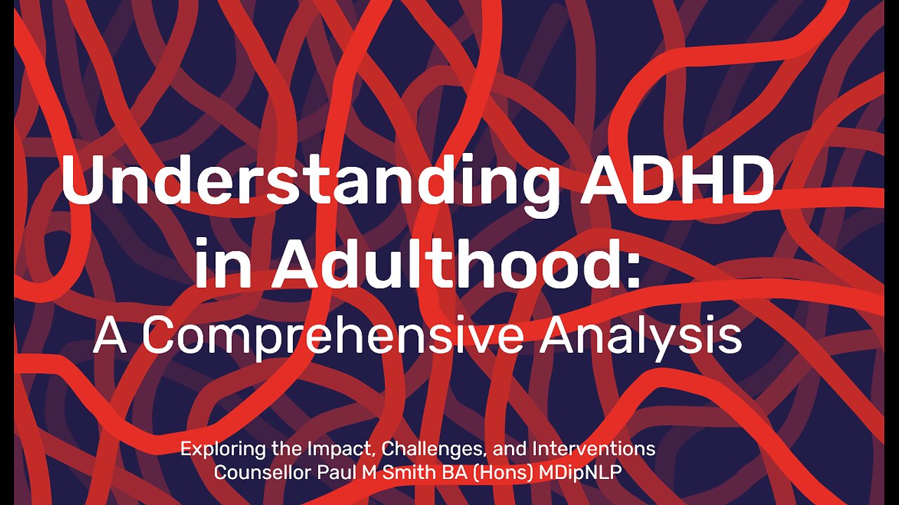 Understanding ADHD in Adulthood A Comprehensive Analysis