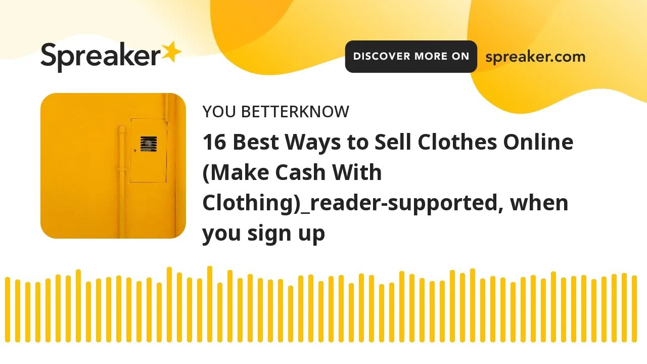 16 Best Ways to Sell Clothes Online (Make Cash With Clothing)_reader-supported, when you sign up