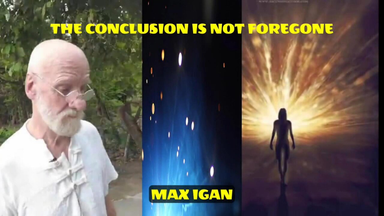 MAX IGAN - THE CONCLUSION IS NOT FOREGONE.