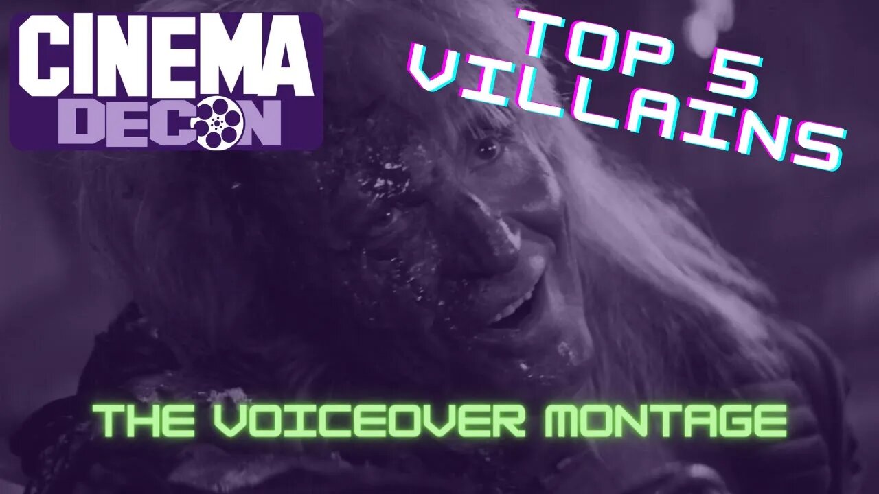 Top 5 Villains - The Voiceover Montage