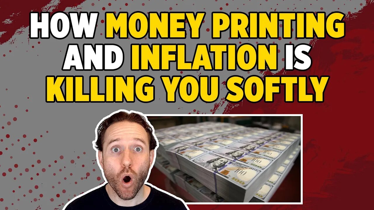 How Money Printing And Inflation Is Killing You Slowly