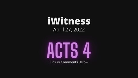 Acts 4 Read & Discuss | 04/27/2022