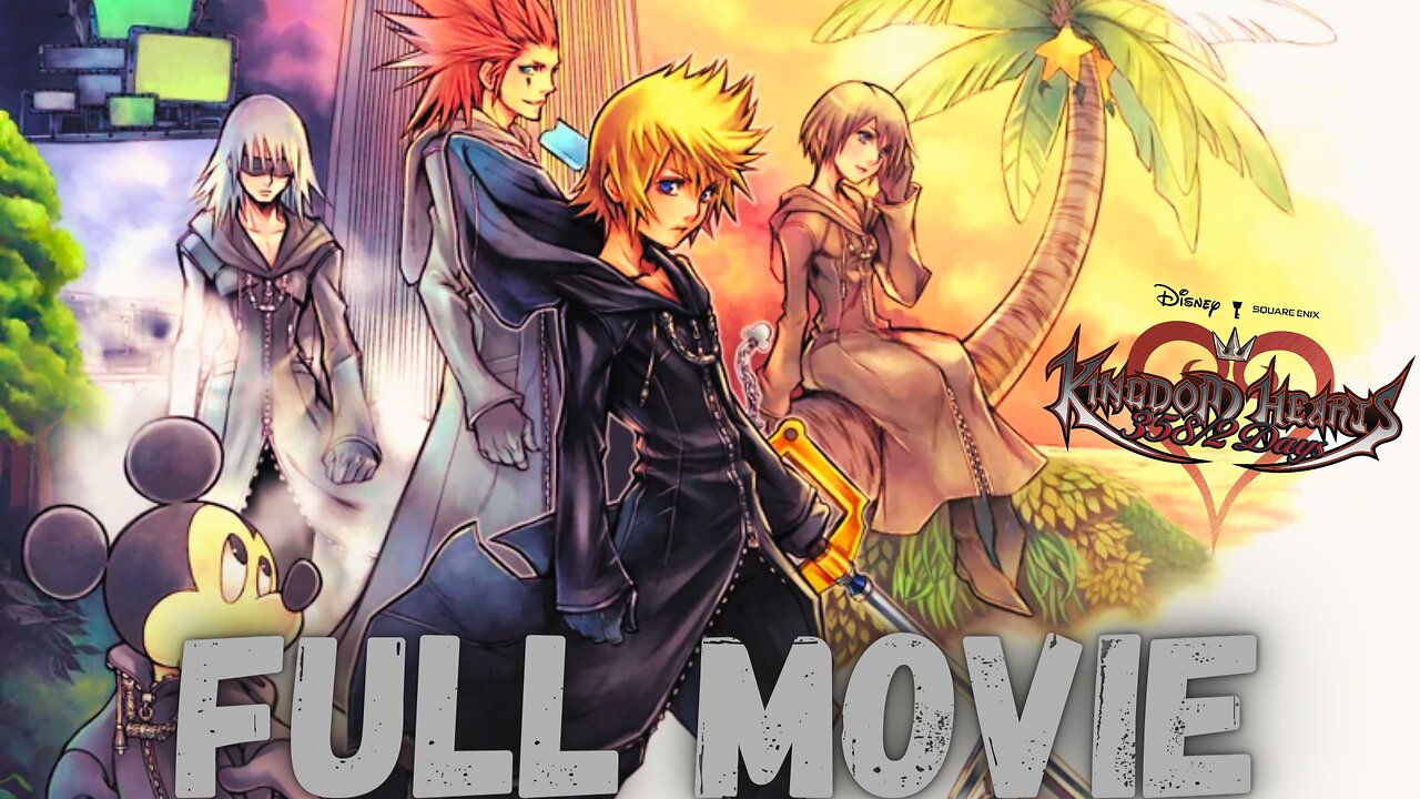 KINGDOM HEARTS 358/2 Days FULL GAME MOVIE