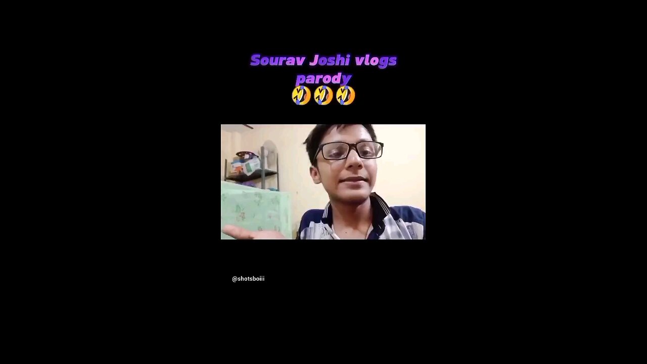 Sourav Joshi vlogs parody 01