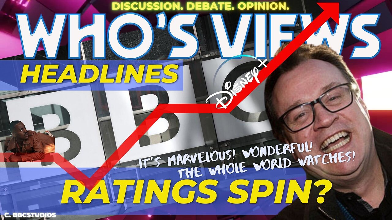 WHO'S VIEWS: HEADLINES - RATINGS SPIN?