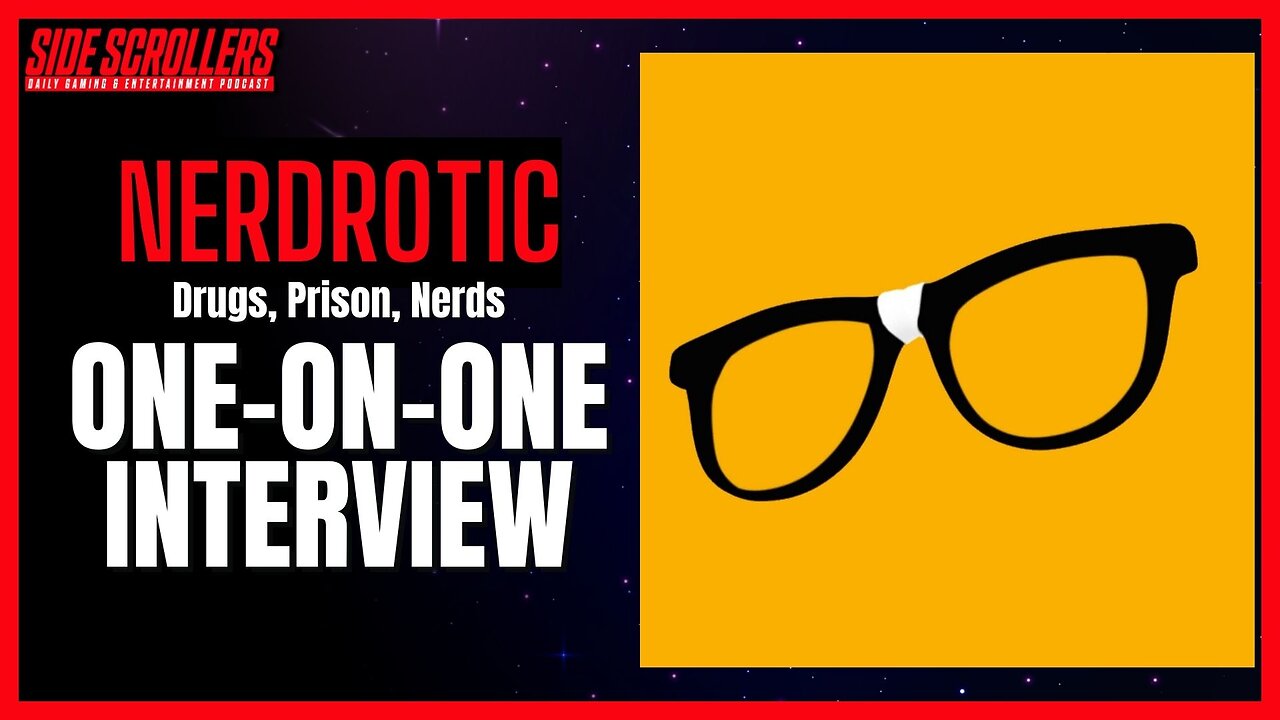 Nerdrotic on Comics, Culture War & Prison | Side Scrollers Podcast