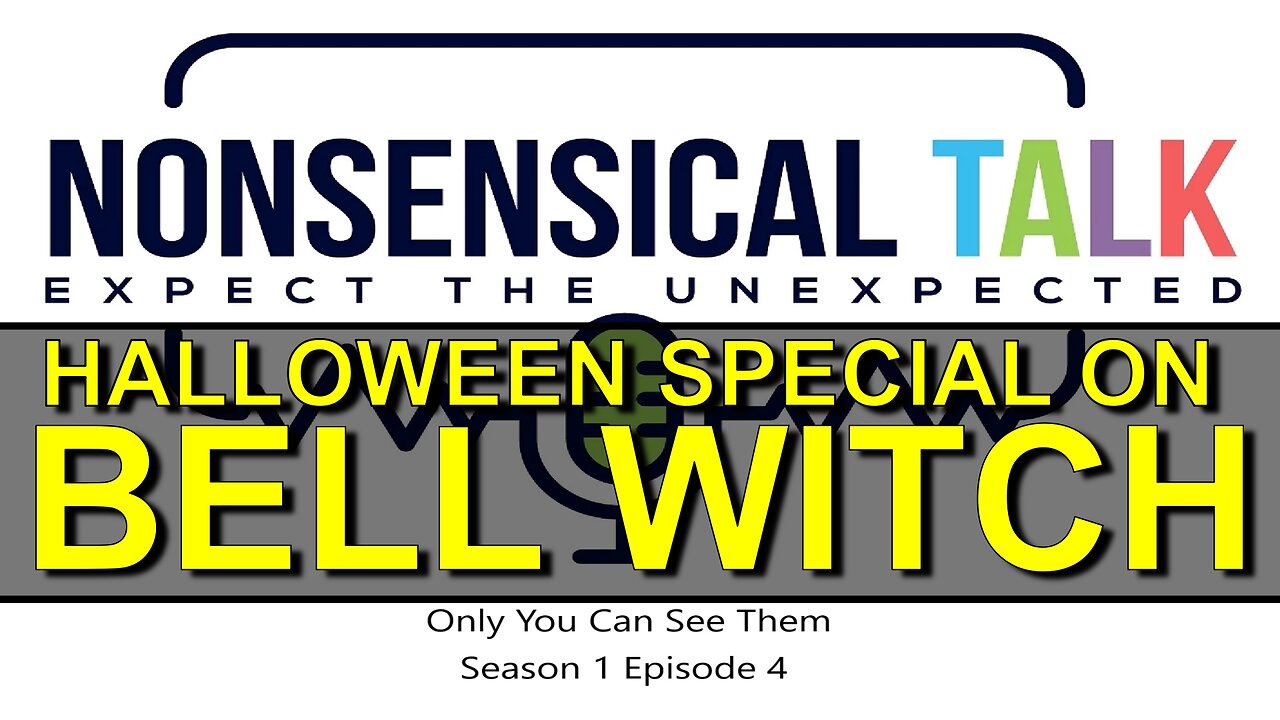 Nonsensical Talk On The Bell Witch Halloween Version