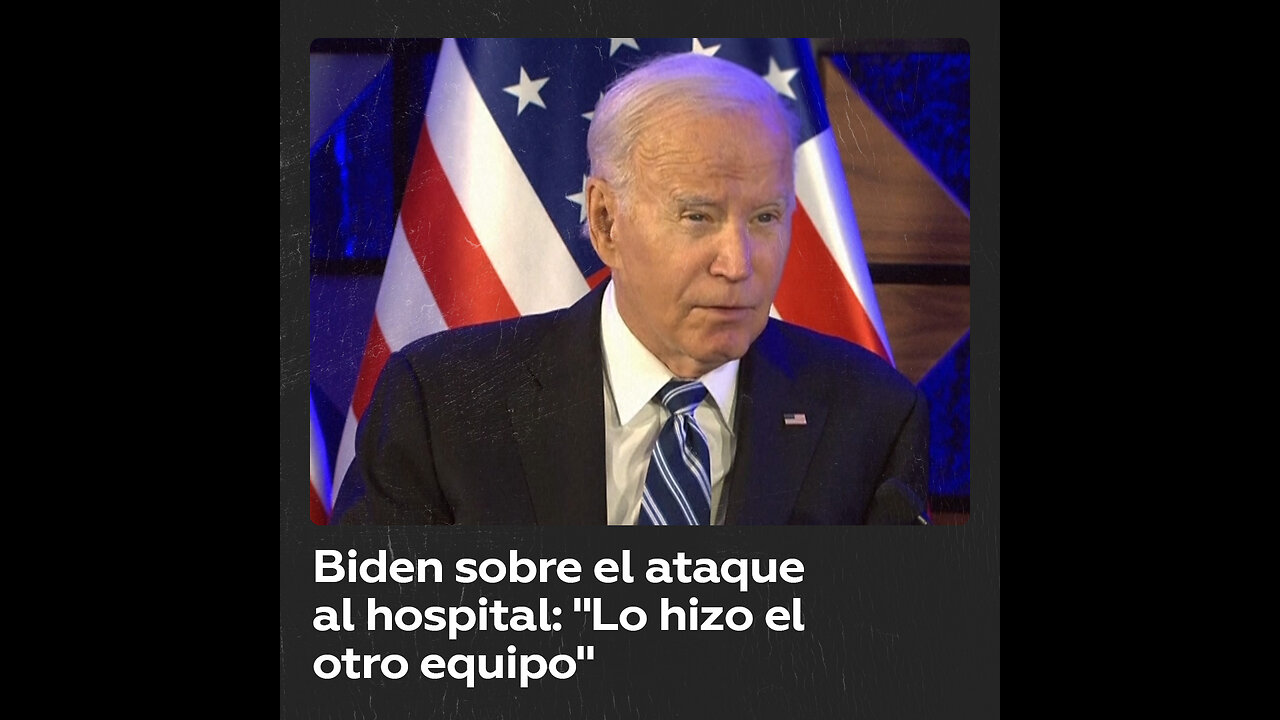 Biden afirma que el ataque al hospital en Gaza “lo hizo el otro equipo” y no Israel