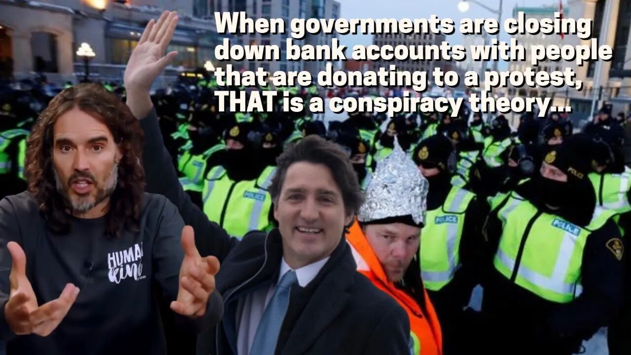 Russell Brand, Trudeau Calling Convoy Truckers Tinfoil Hat Conspiracy Theorists