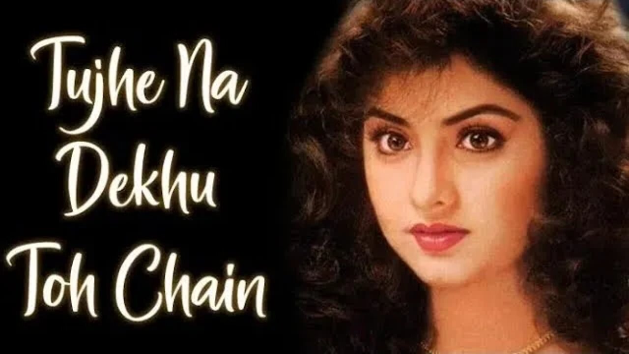 Tujhe Na Dekhun To Chain | Kamal Sadanah| Divya Bharti | Alka Yagnik | Kumar Sanu | Rang |